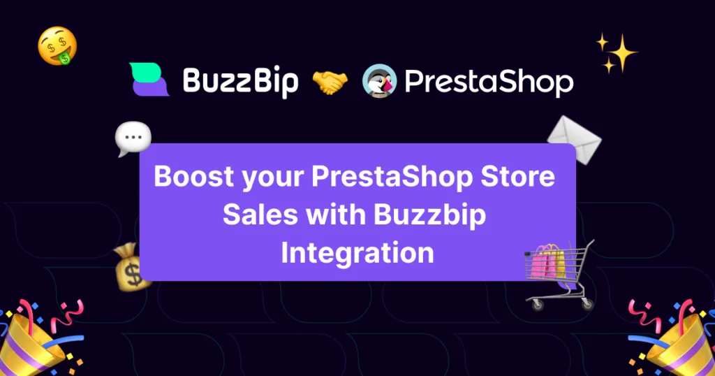 Boost your PrestaShop Store Sales with Buzzbip Integration
